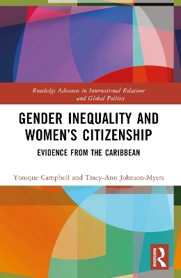 Gender Inequality and Women&rsquo;s Citizenship - Yonique Campbell, Tracy-Ann Johnson-Myers
