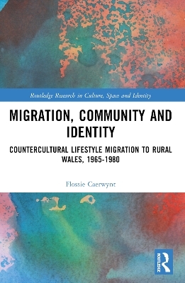 Migration, Community and Identity - Flossie Caerwynt