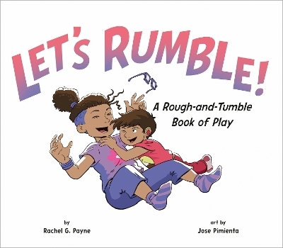 Let's Rumble! - Rachel G. Payne