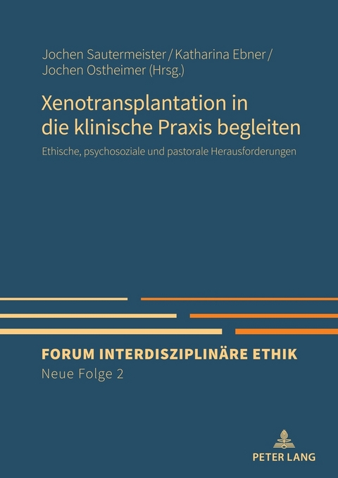 Xenotransplantation in die klinische Praxis begleiten - 
