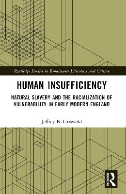 Human Insufficiency - Jeffrey B. Griswold