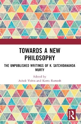 Towards a New Philosophy - 