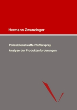 Polizeidienstwaffe Pfefferspray - Hermann Zwanzinger