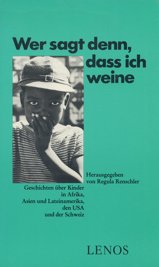 Wer sagt denn, dass ich weine