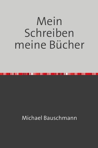Mein Schreiben meine Bücher