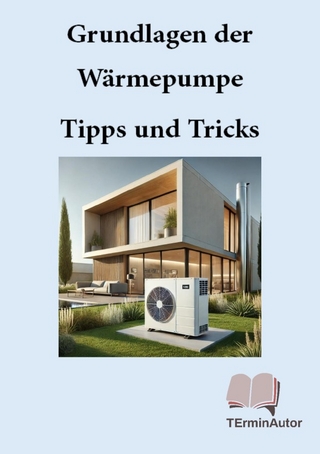 Grundlagen der Wärmepumpe Tipps und Tricks