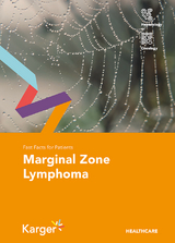 Fast Facts for Patients: Marginal Zone Lymphoma