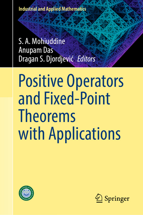 Positive Operators and Fixed-Point Theorems with Applications - 