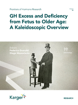 GH Excess and Deficiency from Fetus to Older Age - 