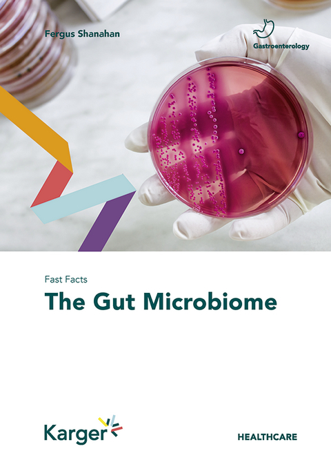 Fast Facts: The Gut Microbiome - Fergus Shanahan