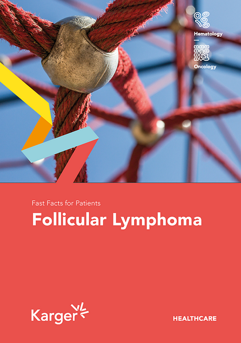 Fast Facts for Patients: Follicular Lymphoma