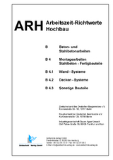 Arbeitszeit-Richtwerte Hochbau - Zentralverband d. Deutschen Baugewerbes e.V.; Hauptverband d. Deutschen Bauindustrie e.V.; Industriegewerkschaft Bauen-Agrar-Umwelt