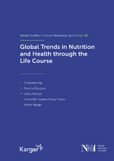 Global Trends in Nutrition and Health Through the Life Course - 