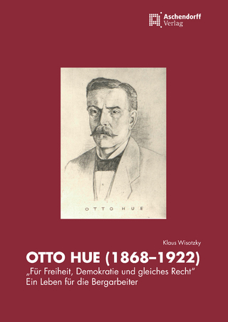 Otto Hue (1868-1922) – „Für Freiheit, Demokratie und gleiches Recht“