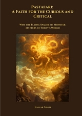 Pastafari: A Faith for the Curious and Critical - Halvar Siegel