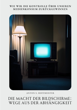 Die Macht der Bildschirme: Wege aus der Abhängigkeit