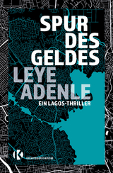 Spur des Geldes - Leye Adenle