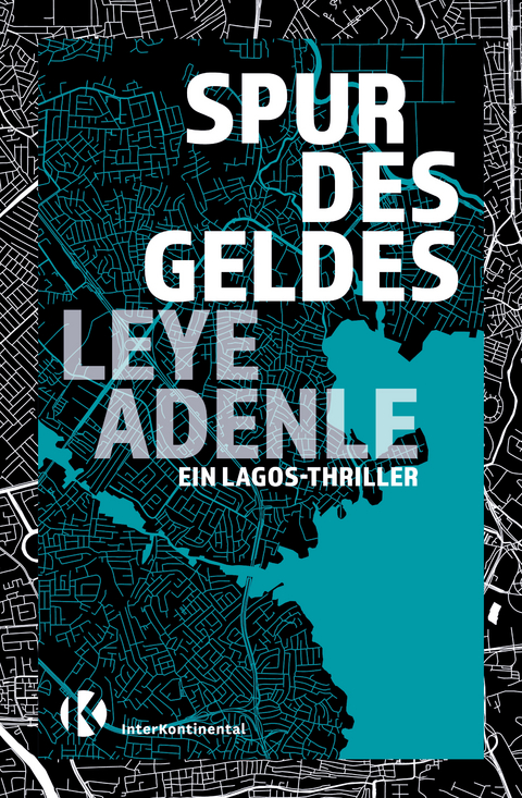 Spur des Geldes - Leye Adenle