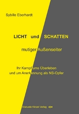 LICHT und SCHATTEN mutiger Au&szlig;enseiter - Sybille Eberhardt