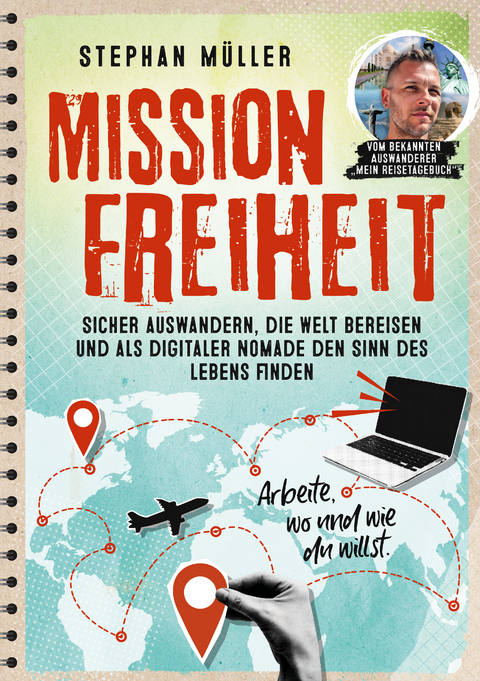 Mission Freiheit - Stephan M&uuml;ller