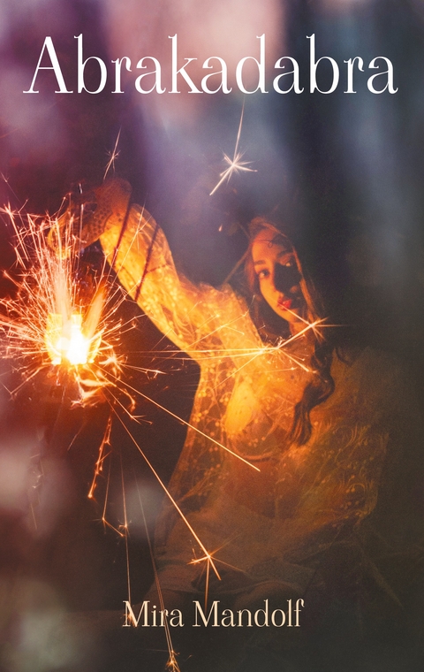 Abrakadabra - Mira Mandolf