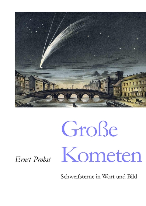 Gro&szlig;e Kometen - Ernst Probst