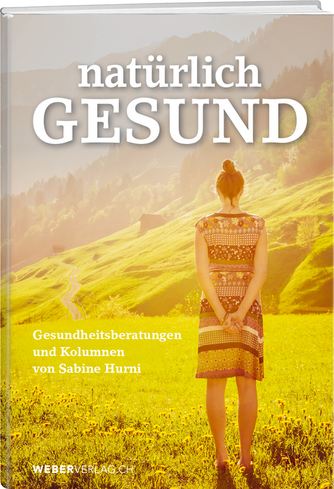 Nat&uuml;rlich gesund - Sabine Hurni