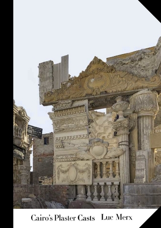 Cairo‘s Plaster Casts