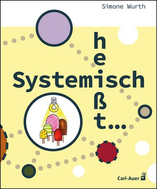 Systemisch heißt...