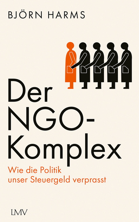 Der NGO-Komplex - Bj&ouml;rn Harms