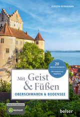 Mit Geist & F&uuml;&szlig;en in Oberschwaben und am Bodensee - J&uuml;rgen Gerrmann