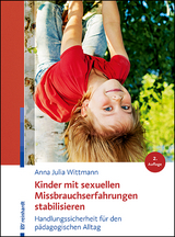 Kinder mit sexuellen Missbrauchserfahrungen stabilisieren - Anna Julia Wittmann