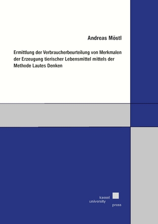 Ermittlung der Verbraucherbeurteilung von Merkmalen der Erzeugung tierischer Lebensmittel mittels der Methode Lautes Denken