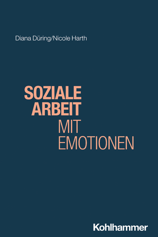 Soziale Arbeit mit Emotionen
