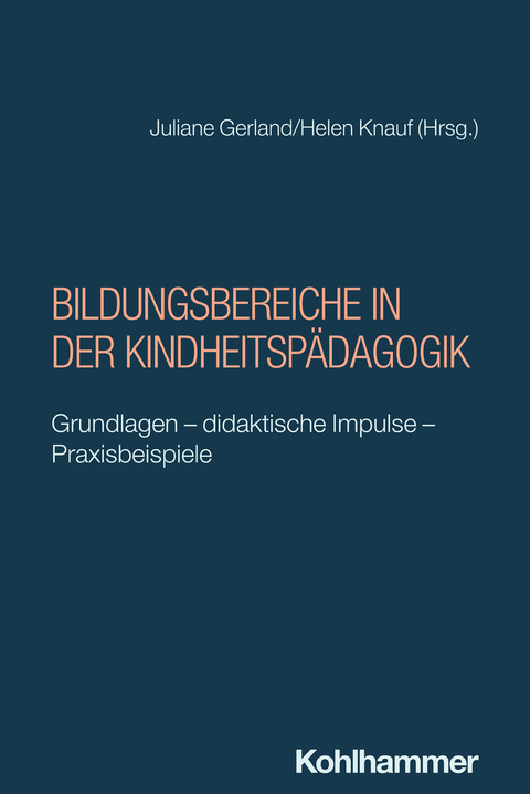 Bildungsbereiche in der Kindheitspädagogik - 
