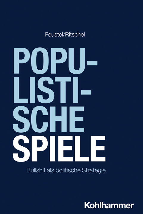 Populistische Spiele - Robert Feustel, Gregor Ritschel
