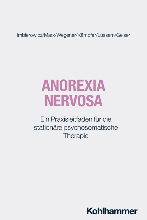 Anorexia nervosa - Katrin Imbierowicz, Ambra Marx, Ingo Wegener