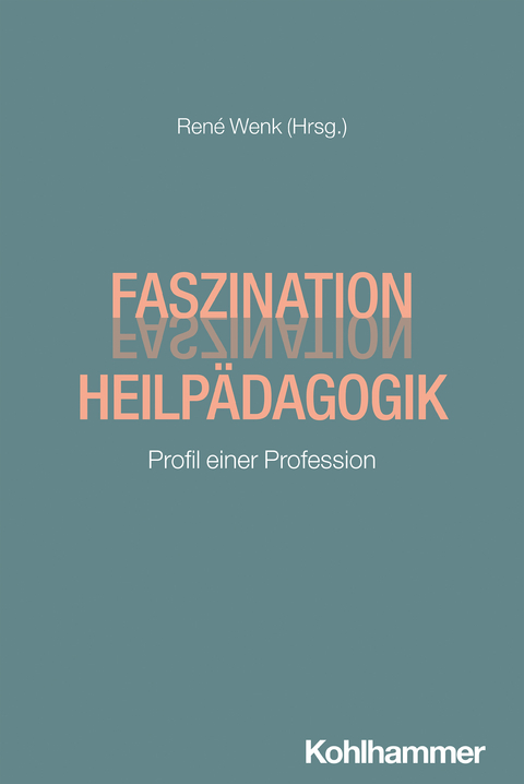 Faszination Heilpädagogik - 