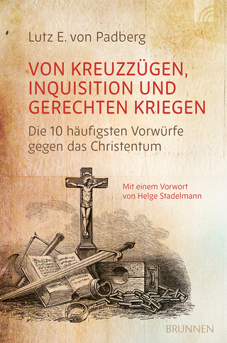 Von Kreuzzügen, Inquisition und gerechten Kriegen