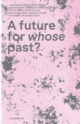 A future for whose past? - 