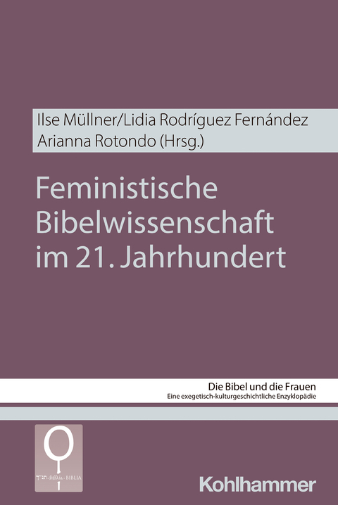 Feministische Bibelwissenschaft im 21. Jahrhundert - 