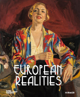 European Realities - Realismusbewegungen der 1920er und 1930er Jahre in Europa - 