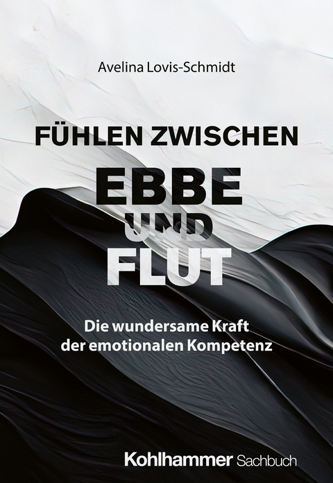 Fühlen zwischen Ebbe und Flut - Avelina Lovis-Schmidt