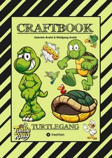 CRAFTBOOK - BASTELVORLAGE - LUSTIGES FAMILIENSPIEL - TURTLE RALLY - WITZIGE MOTIVE - KNIFFLIGE R&Auml;TSEL & AUFGABEN - TURTLE - Gabriele Andr&eacute;, Wolfgang Andr&eacute;