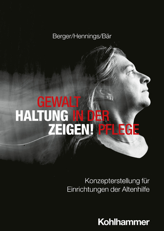 Gewalt in der Pflege - Haltung zeigen!