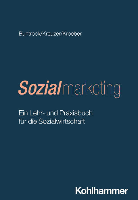 Sozialmarketing - Matthias Buntrock, Thomas Kreuzer, Wolfgang Kroeber