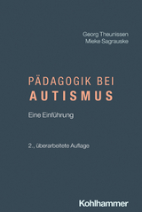 Pädagogik bei Autismus - Theunissen, Georg; Sagrauske, Mieke