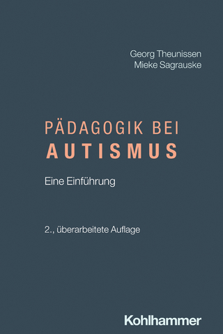 Pädagogik bei Autismus - Georg Theunissen; Mieke Sagrauske