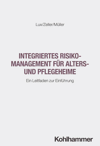 Integriertes Risikomanagement für Alters- und Pflegeheime