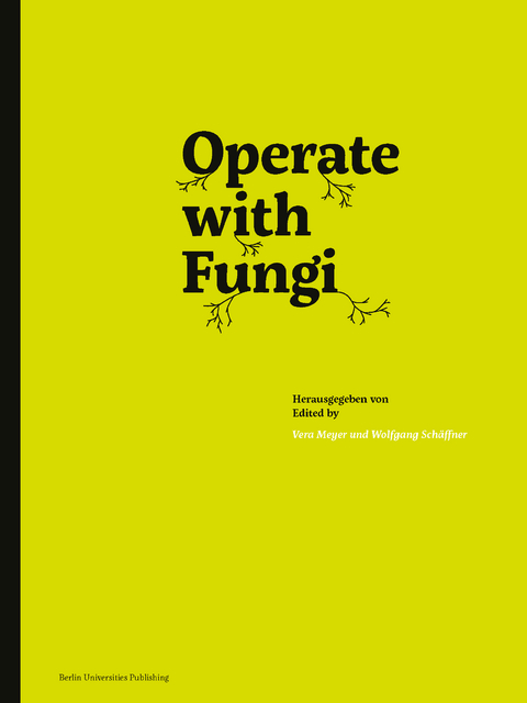 Operate with Fungi - 